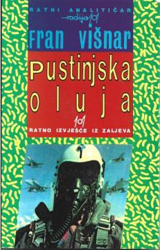 Pustinjska oluja – ratno izvješće iz zaljeva