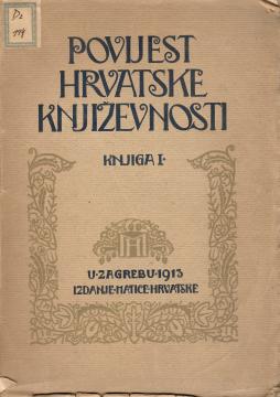 Povijest hrvatske književnosti. Knjiga I. Od humanizma do potkraj XVIII. stoljeća