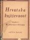 Hrvatska književnost od Preporoda do stvaranja Jugoslavije: Knjiga I. Književnost ilirizma
