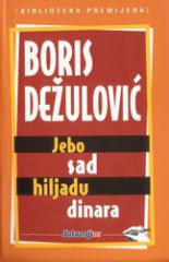 Jebo sad hiljadu dinara