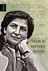 Velik je misterij života: dnevnik 1917.-1934.