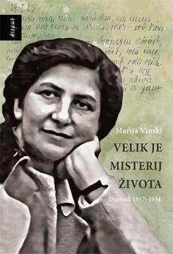 Velik je misterij života: dnevnik 1917.-1934.