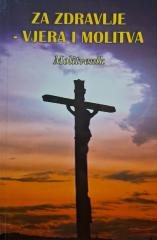 Molitvenik za zdravlje : vjera i molitva