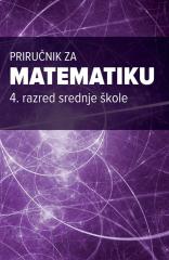 Priručnik za matematiku 4. razred srednje škole