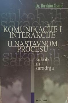Komunikacije i interakcije u nastavnom procesu : sukob ili saradnja