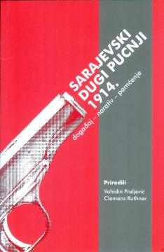Sarajevski dugi pucnji 1914.: događaj, narativ, pamćenje