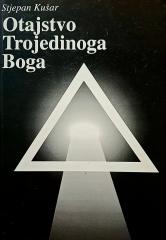 Otajstvo Trojedinoga Boga : građa i literatura za studij teološkog traktata o Trojedinom Bogu