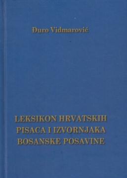 Leksikon hrvatskih pisaca i izvornjaka Bosanske Posavine