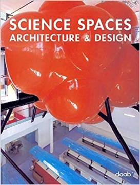 Science Spaces: Architecture & Design