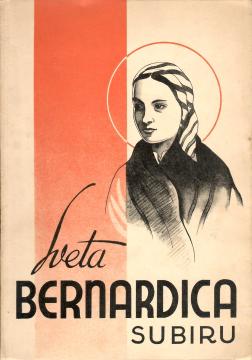 Sveta Bernardica Subiru: Sveta lurdska pastirica