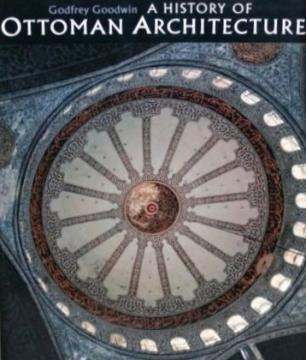 A History of Ottoman Architecture