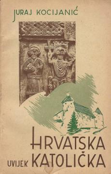 Hrvatska uvijek katolička