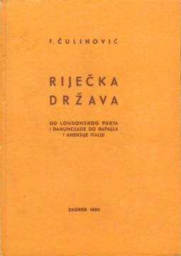 Riječka država: od Londonskog pakta i Danuncijade do Rapalla i aneksije Italiji