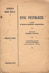 Otac Pestalozzi: slike iz života velikoga uzgajatelja