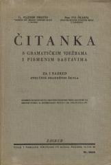 Čitanka s gramatičkim vježbama i pismenim sastavima za I razred stručnih produžnih škola