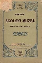 Hrvatski školski muzej, njegov postanak i uređenje
