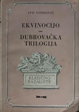 Ekvinocijo, Dubrovačka trilogija