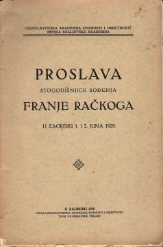 Proslava stogodišnjice rođenja Franje Račkoga