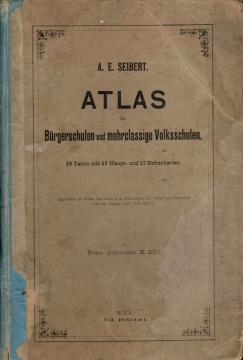 Atlas für Bürgerschulen und mehrklassige Volksschulen