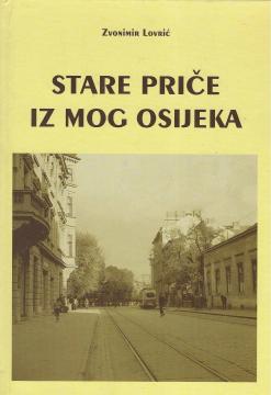 Stare priče iz mog Osijeka
