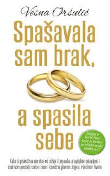 Spašavala sam brak, a spasila sebe