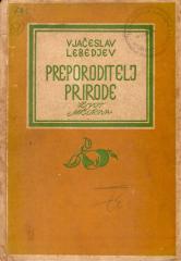 Preporoditelj prirode: Život Mičurina