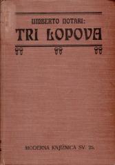 Tri lopova (Moj stric milijarder): Roman premodernih običaja