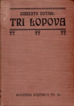 Tri lopova (Moj stric milijarder): Roman premodernih običaja
