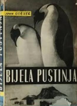 Bijela pustinja: Dvije godine u Antarktiku