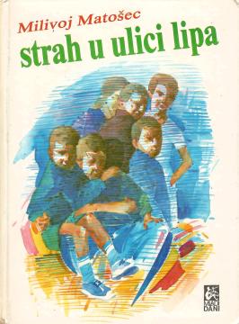 Strah u Ulici lipa