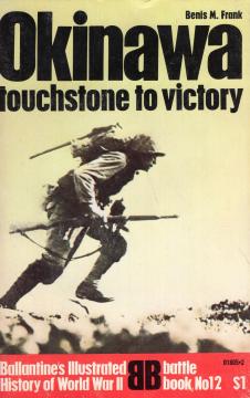 Okinawa: Touchstone to Victory