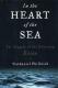 In the Heart of the Sea: The Tragedy of the Whaleship Essex