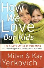 How We Love Our Kids