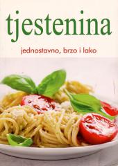 Tjestenina, jednostavno, brzo i lako