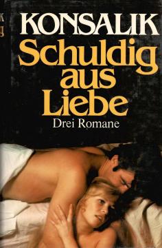Schuldig aus Liebe: Die Schoene Ärztin / Ich Gestehe / Morgen Ist Ein Neuer Tag