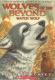Wolves of the Beyond 3: Watch Wolf