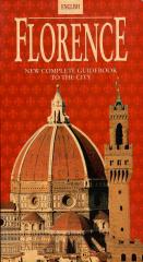 Florence: New Complete Guidebook To The City - English Edition