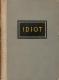Idiot