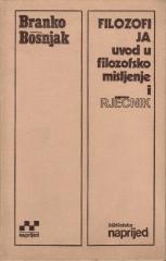 Filozofija: Uvod u filozofsko mišljenje i rječnik