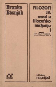 Filozofija: Uvod u filozofsko mišljenje i rječnik