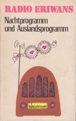 Radio Eriwans: Nachtprogramm und Auslandsprogramm