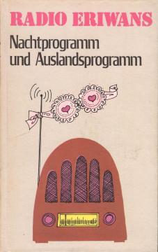 Radio Eriwans: Nachtprogramm und Auslandsprogramm