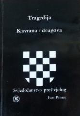 Tragedija Kavrana i drugova: Svjedočanstvo preživjelog