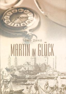 Sretni Martin / Martin im Glück