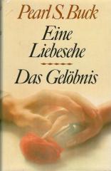 Eine Liebesehe / Das Gelöbnis