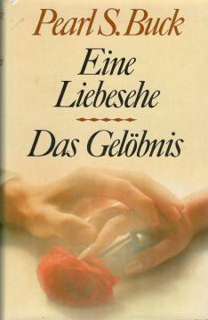 Eine Liebesehe / Das Gelöbnis