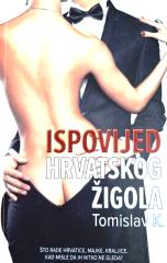 Ispovijed hrvatskog žigola