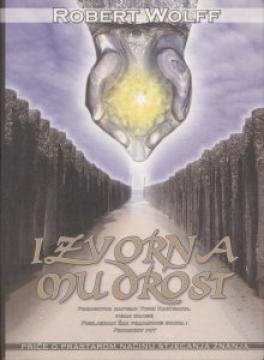 Izvorna mudrost: Priče o prastarom načinu spoznaje