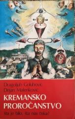 Kremansko proročanstvo: Šta je bilo, šta nas čeka?