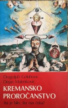 Kremansko proročanstvo: Šta je bilo, šta nas čeka?